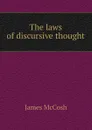 The laws of discursive thought - James McCosh