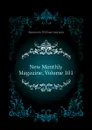 New Monthly Magazine, Volume 101 - Ainsworth William Harrison