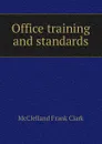 Office training and standards - McClelland Frank Clark