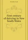 First century of dairying in New South Wales - McCaffrey Frank