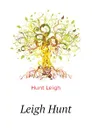 Leigh Hunt - Hunt Leigh