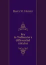 Key to Todhunters differential calculus - Harry St. Hunter