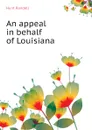 An appeal in behalf of Louisiana - Hunt Randell