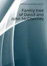 Family tree of David and John McChesney - McChesney Wallace Hardin
