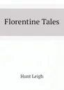 Florentine Tales - Hunt Leigh