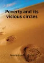 Poverty and its vicious circles - Jamieson B. Hurry