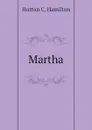 Martha - Hutton C. Hamilton