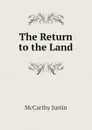 The Return to the Land - Justin McCarthy