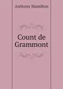 Count de Grammont - Hamilton Anthony