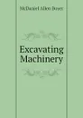 Excavating Machinery - McDaniel Allen Boyer