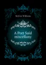 A Port Said miscellany - McFee William