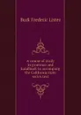 A course of study in grammar and handbook to accompany the California state series text - Burk Frederic Lister