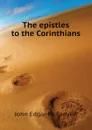 The epistles to the Corinthians - McFadyen John Edgar