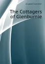 The Cottagers of Glenburnie - Hamilton Elizabeth