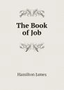 The Book of Job - Hamilton James