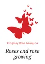 Roses and rose growing - Kingsley Rose Georgina