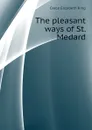 The pleasant ways of St. Medard - King Grace Elizabeth