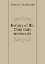 History of the Ohio state university - Thomas C. Mendenhall