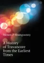 A History of Travancore from the Earliest Times - Menon P Shungoonny