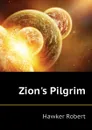 Zions Pilgrim - Hawker Robert