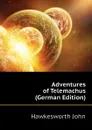 Adventures of Telemachus (German Edition) - John Hawkesworth