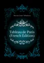 Tableau de Paris (French Edition) - Mercier Louis-Sébastien