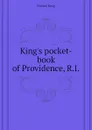 Kings pocket-book of Providence, R.I. - Moses King