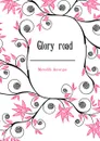 Glory road - Meredith Auvergne