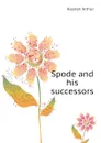 Spode and his successors - Hayden Arthur