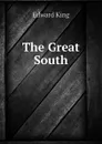 The Great South - King Edward