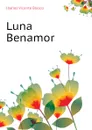 Luna Benamor - Ibáñez Vicente Blasco