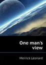 One mans view - Leonard Merrick