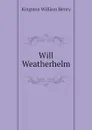 Will Weatherhelm - Kingston William Henry