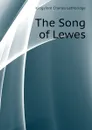 The Song of Lewes - Kingsford Charles Lethbridge