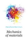 Mechanics of materials - Merriman Mansfield