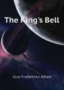 The Kings Bell - illus Fredericks Alfred