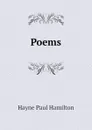 Poems - Hayne Paul Hamilton