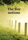 The five notions - T.W. Crosland