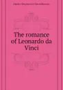 The romance of Leonardo da Vinci - Дмитрий Сергеевич Мережковский