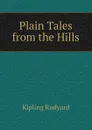 Plain Tales from the Hills - Джозеф Редьярд Киплинг
