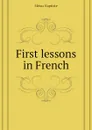 First lessons in French - Méras Baptiste