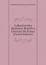 Collection Des Memoires Relatifs a Lhistoire De France (French Edition) - Monmerqué Louis-Jean-Nicolas