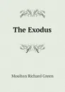 The Exodus - Moulton Richard Green