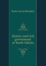 History and civil government of South Dakota - B. A. Hinsdale