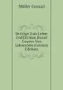 Beitrage Zum Leben Und Dichten Daniel Caspers Von Lohenstein (German Edition) - Müller Conrad