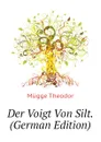 Der Voigt Von Silt.  (German Edition) - Mügge Theodor