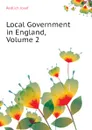 Local Government in England, Volume 2 - Redlich Josef