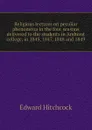 Religious lectures on peculiar phenomena in the four seasons  delivered to the students in Amherst college, in 1845, 1847, 1848 and 1849 - Hitchcock Edward