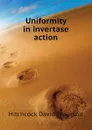 Uniformity in invertase action - Hitchcock David Ingersoll