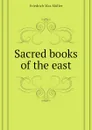 Sacred books of the east - Friedrich Max Müller
